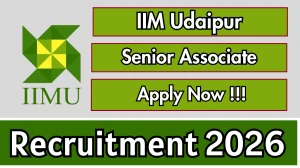 IIM Udaipur Senior Associate Recruitment 2026 - Apply Online