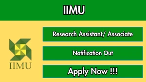 IIMU Research Assistant/ Associate Recruitment 2026 – Apply Online