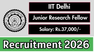 IIT Delhi Junior Research Fellow Recruitment 2026 - Apply Offline