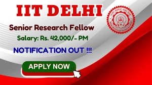 IIT Delhi Senior Research Fellow Recruitment 2026 – Apply Online