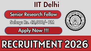 IIT Delhi Senior Research Fellow Recruitment 2026 – Walk in for 01 Posts