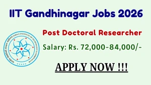 IIT Gandhinagar Post Doctoral Researcher Recruitment 2026 – Apply Online