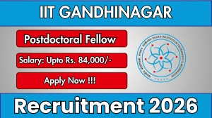 IIT Gandhinagar Postdoctoral Fellow Recruitment 2026 - Apply Offline