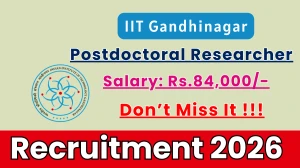 IIT Gandhinagar Postdoctoral Researcher Recruitment 2026 - Apply Offline