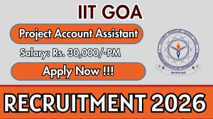 IIT Goa Project Account Assistant Recruitment 2026 – Apply Online