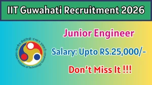 IIT Guwahati Junior Engineer Recruitment 2026 - Apply Online