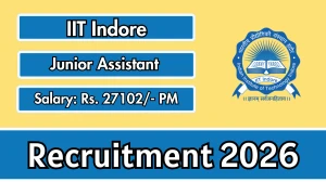 IIT Indore Junior Assistant Recruitment 2026 – Apply Online