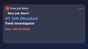 IIT ISM Dhanbad Field Investigator Recruitment 2026 - Apply Online