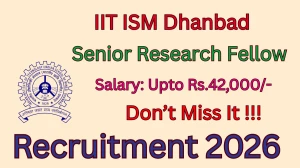 IIT ISM Dhanbad Senior Research Fellow Recruitment 2026 - Apply Online