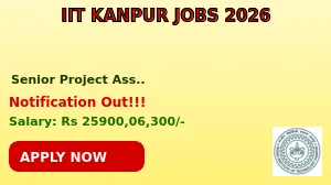 IIT Kanpur Senior Project Associate Recruitment 2026 - Apply Online