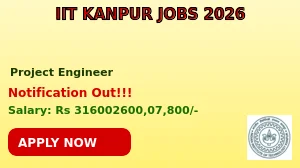 IIT Kanpur Project Engineer Recruitment 2026 - Apply Online