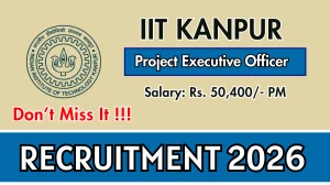 IIT Kanpur Project Executive Officer Recruitment 2026 – Apply Online