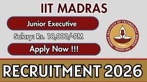 IIT Madras Junior Executive Recruitment 2026 – Apply Online