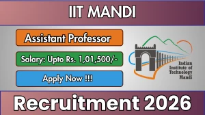 IIT Mandi Assistant Professor Recruitment 2026 - Apply Online