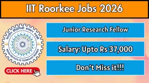 IIT Roorkee Junior Research Fellow Recruitment 2026 – Apply Online