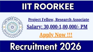 IIT Roorkee Recruitment 2026 – Apply Online for Project Fellow, Research Associate Posts IIT Roorkee Recruitment 2026 – Apply Online for Project Fellow, Research Associate Posts