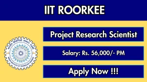 IIT Roorkee Project Research Scientist Recruitment 2026 – Walk in