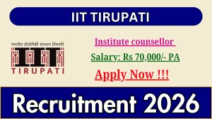 IIT Tirupati Institute counsellor Recruitment 2026 – Apply Online