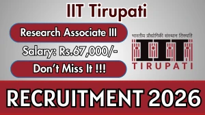 IIT Tirupati Research Associate III Recruitment 2026 - Apply Offline