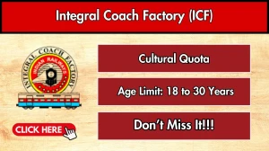Integral Coach Factory (ICF) Cultural Quota Recruitment 2026 - Apply Online Integral Coach Factory (ICF) Cultural Quota Recruitment 2026 - Apply Online