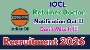 IOCL Retainer Doctor Recruitment 2026 - Apply Offline