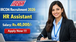 IRCON HR Assistant Recruitment 2026 - Apply Offline