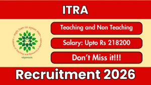 ITRA Recruitment 2026 - Apply Offline for 13 Teaching & Non-Teaching Posts