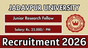 Jadavpur University Junior Research Fellow Recruitment 2026 – Walk in