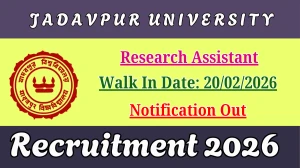 Jadavpur University Research Assistant Recruitment 2026 – Walk in