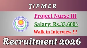 JIPMER Project Nurse III Recruitment 2026 – Walk in