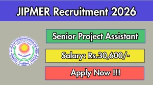 JIPMER Senior Project Assistant Recruitment 2026 - Apply Online