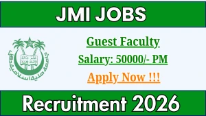 JMI Guest Faculty Recruitment 2026 - Apply Offline for Posts