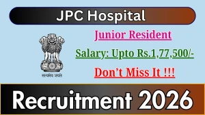 JPC Hospital Junior Resident Recruitment 2026 – Walk in