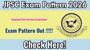JPSC Exam Pattern 2026 - Check Detailed Structure