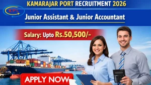 Kamarajar Port Junior Assistant Recruitment 2026
