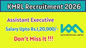 KMRL Assistant Executive Recruitment 2026 - Apply Online