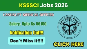 KSSSCI Casualty Medical Officer Recruitment 2026 - Apply Online