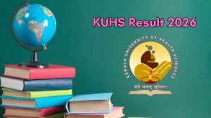 KUHS Results 2026 Out – Check Kerala University of Health Sciences BAMS, MBBS, Nursing & Other Results @ kuhs.ac.in