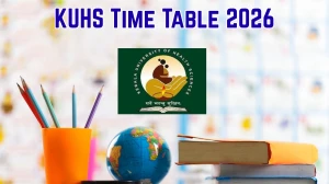 KUHS Time Table 2026 Announced For BAMS and MBBS @ kuhs.ac.in Details Here KUHS Time Table 2026 Announced For BAMS and MBBS @ kuhs.ac.in Details Here