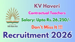 KV Haveri Contractual Teachers Recruitment 2026 – Walk in