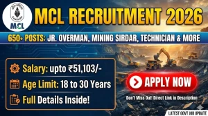 Mahanadi Coalfields MCL Recruitment 2026 - Apply Online for 667 Jr.Overman, Mining Sirdar, Technician and More Posts