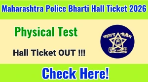 Maharashtra Police Bharti Physical Test Hall Ticket 2026 Out - Download Here