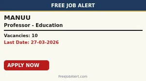 MANUU Recruitment 2026 - Apply Online for 10 Teaching Posts