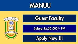 MANUU Guest Faculty Recruitment 2026 - Walkin