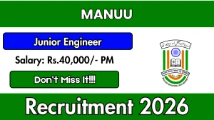 MANUU Junior Engineer Recruitment 2026 – Walk in