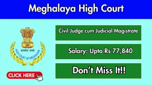 Meghalaya High Court Civil Judge cum Judicial Magistrate Recruitment 2026 - Apply Online for 10 Posts
