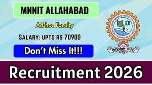 MNNIT Allahabad Adhoc Faculty Recruitment 2026 – Walk in
