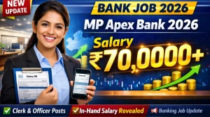 MP Apex Bank Salary 2026: Post-Wise Pay Scale, In-Hand Salary, Allowances & Promotion