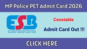 MP Police Constable PET Admit Card 2026 - Download Here
