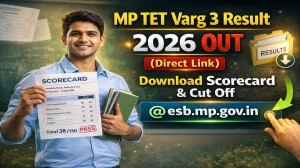 MP TET Varg 3 Result 2026 OUT (Direct Link) - Download Scorecard & Cut Off @esb.mp.gov.in MP TET Varg 3 Result 2026 OUT (Direct Link) - Download Scorecard & Cut Off @esb.mp.gov.in